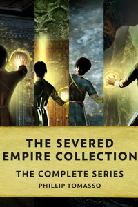 The Severed Empire Collection - Phillip Tomasso - E-Book
