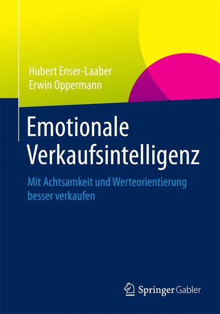 Emotionale Verkaufsintelligenz - Hubert Enser-Laaber - E-Book