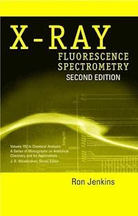 X-Ray Fluorescence Spectrometry - Ron Jenkins - E-Book