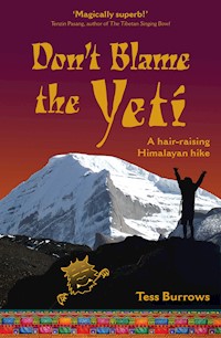 Don't Blame the Yeti - Tess Burrows - E-Book