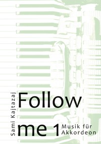Follow me 1 - Sami Kajtazaj - E-Book