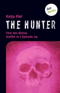 THE HUNTER: Fest des Blutes - Katja Piel - E-Book