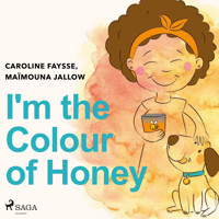 I'm the Colour of Honey - Maïmouna Jallow - Hörbuch