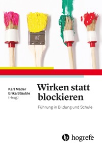 Wirken statt blockieren -  - E-Book