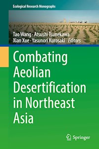 Combating Aeolian Desertification in Northeast Asia - - E-Book