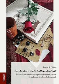 Der Avatar - die Schatten-Identität - Laura S. Flöter - E-Book