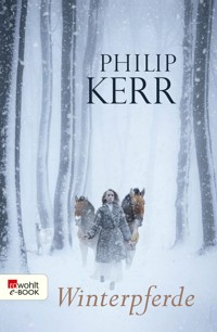 Winterpferde - Philip Kerr - E-Book