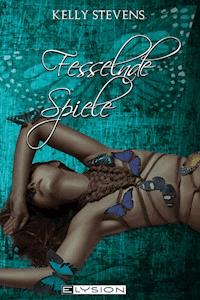 Fesselnde Spiele - Kelly Stevens - E-Book