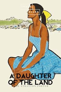 A Daughter of the Land - Gene Stratton-porter - E-Book