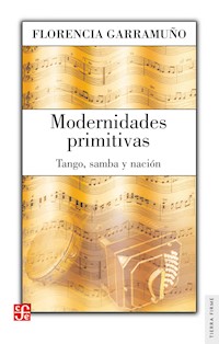 Modernidades primitivas - Florencia Garramuño - E-Book