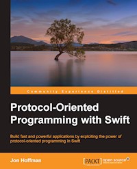 Protocol-Oriented Programming with Swift - Jon Hoffman - E-Book