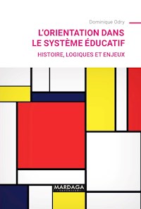 L'orientation dans le système éducatif - Dominique Odry - E-Book