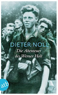 Die Abenteuer des Werner Holt - Dieter Noll - E-Book