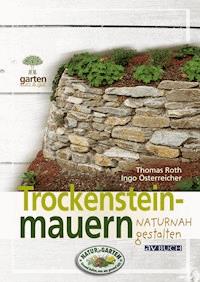 Trockensteinmauern - Thomas Roth - E-Book