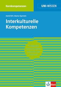 Uni-Wissen Interkulturelle Kompetenzen - Astrid Erll - E-Book