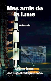 Mes amis de la Lune - Jose Miguel Rodriguez Calvo - E-Book
