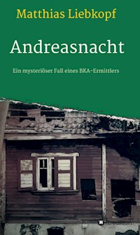 Andreasnacht - Matthias Liebkopf - E-Book