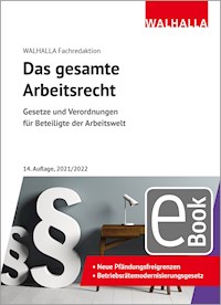 Das gesamte Arbeitsrecht - Walhalla Fachredaktion - E-Book