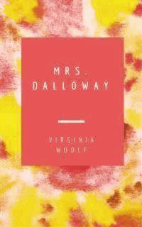 Mrs. Dalloway - Virginia Woolf - E-Book
