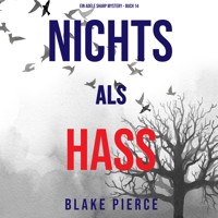 Nichts als Hass (Ein Adele Sharp Mystery – Buch 14) - Blake Pierce - Hörbuch