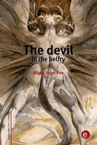 The devil in the belfry - Edgar Allan Poe - E-Book