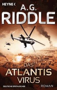 Das Atlantis-Virus - A. G. Riddle - E-Book
