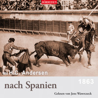 Mit H. C. Andersen nach Spanien - Hans Christian Andersen - Hörbuch