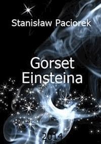 Gorset Einsteina - Stanisław Paciorek - E-Book