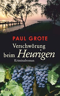 Verschwörung beim Heurigen - Paul Grote - E-Book + Hörbuch