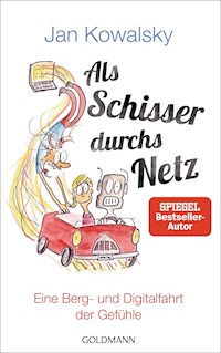 Als Schisser durchs Netz - Jan Kowalsky - E-Book