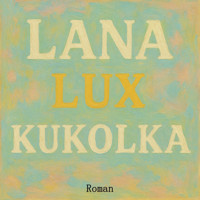 Kukolka - Lana Lux - E-Book + Hörbuch