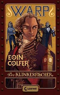 WARP (Band 2) - Der Klunkerfischer - Eoin Colfer - E-Book