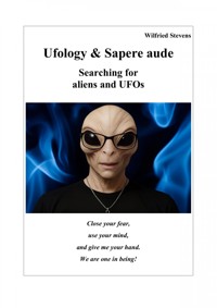 Ufology & Sapere aude - Wilfried Stevens - E-Book