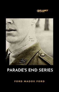 Parade's end series - Madox Ford - E-Book