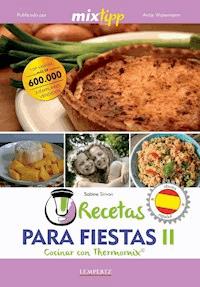 MIXtipp: Recetas para fiestas II (español) - Sabine Simon - E-Book