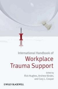 International Handbook of Workplace Trauma Support -  - E-Book
