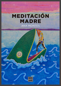 Meditación madre - Ana Montes - E-Book