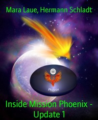 Inside Mission Phoenix - Update 1 - Mara Laue - kostenlos E-Book