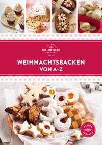 Weihnachtsbacken von A–Z - Dr. Oetker Verlag - E-Book