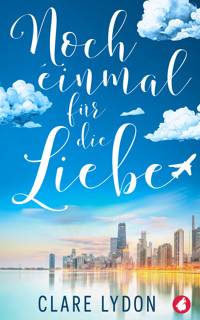 Noch einmal für die Liebe - Clare Lydon - E-Book