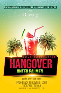 Togo Connection - Hangover unter Palmen - Oliver S. - E-Book