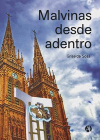 Malvinas desde adentro - Griselda Graciela Sosa - E-Book