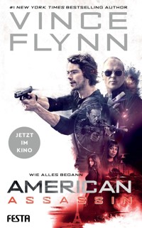 American Assassin - Wie alles begann - Vince Flynn - E-Book