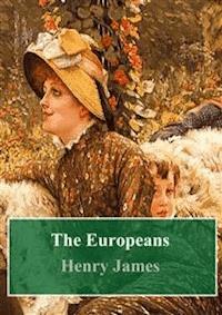 The Europeans - Henry James - E-Book