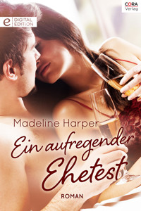 Ein aufregender Ehetest - Madeline Harper - E-Book