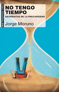 No tengo tiempo - Jorge Moruno - E-Book