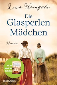 Die Glasperlenmädchen - Lisa Wingate - E-Book