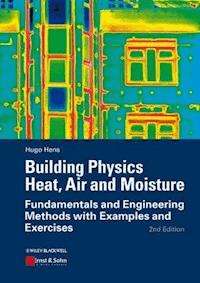 Building Physics - Heat, Air and Moisture - Hugo S. L. Hens - E-Book