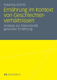 Ernährung im Kontext von Geschlechterverhältnissen - Katarina Schritt - E-Book