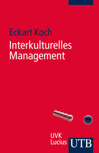 Interkulturelles Management - Eckart Koch - E-Book